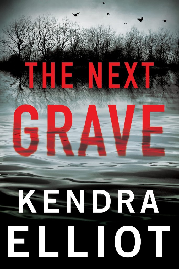 The Next Grave ⎼ Kendra Elliot – Read with Fern