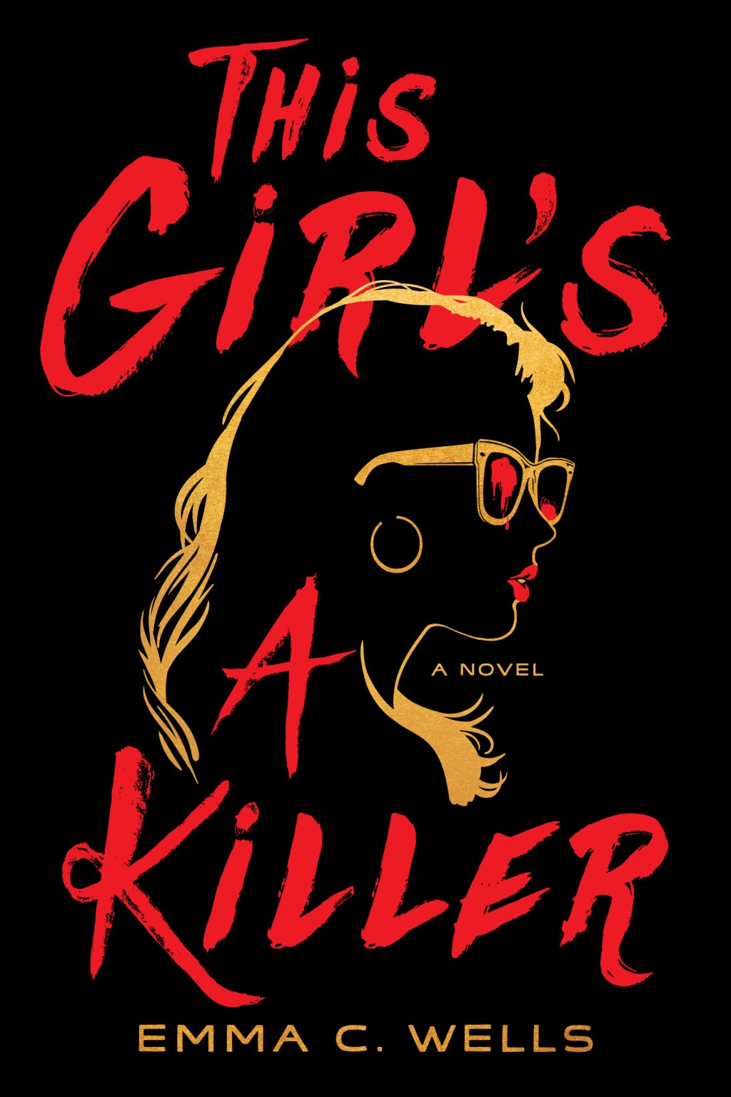 This Girl’s a Killer ⎼ Emma C.&nbsp;Wells