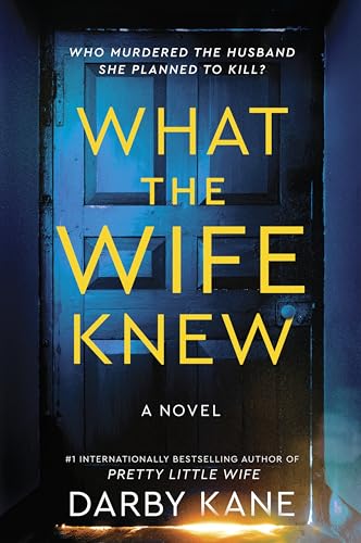 What the Wife Knew ⎼ Darby&nbsp;Kane