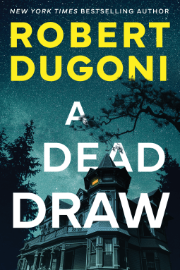 A Dead Draw ⎼ Robert&nbsp;Dugoni