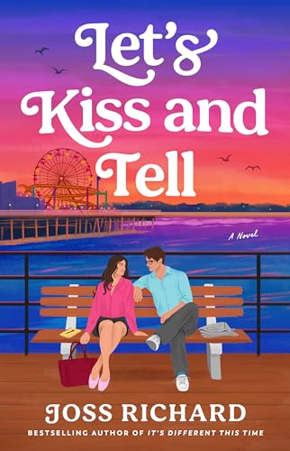 Let’s Kiss and Tell ⎼ Joss&nbsp;Richard